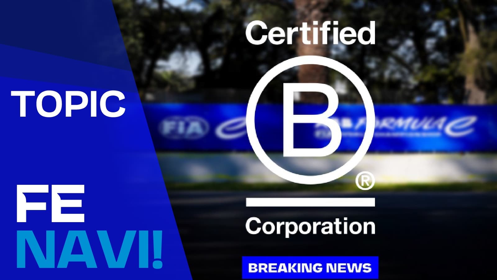 フォーミュラE、世界初のB Corp認証スポーツに認定